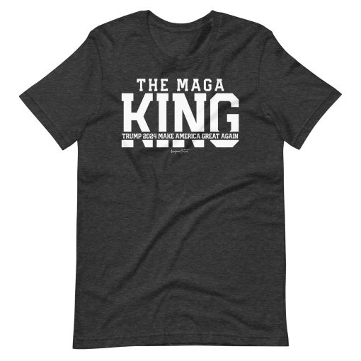 The MAGA King Unisex T-shirt