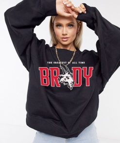 Tom Brady The Greatest Of All Time Champion Sweatshirt