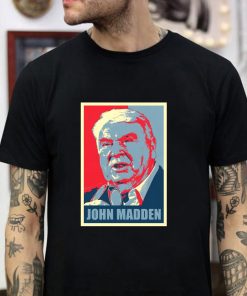 Tribute John Madden Unisex T Shirt Tribute John Madden Unisex T Shirt
