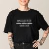Triples Makes It Safe T-Shirt