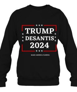 Trump Desantis 2024 Make America Florida Election Sweatshirt For Men Women