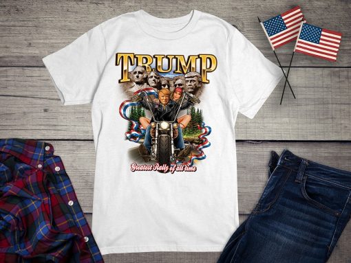 Trump Greatest Rally Of All Time Tee