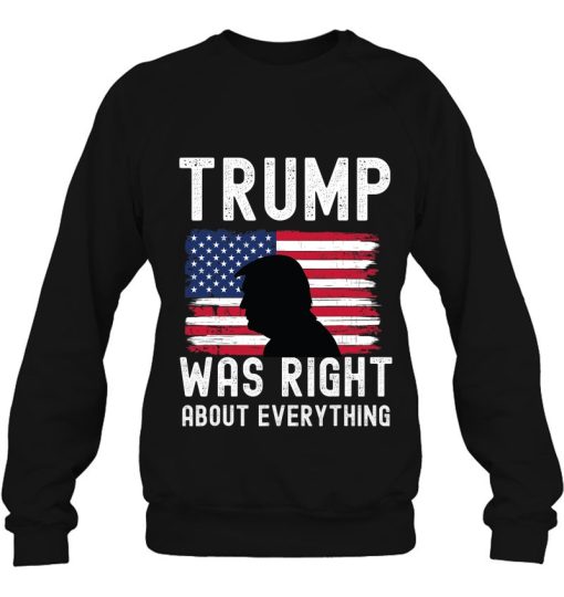 Trump Was Right About Everything Desantis 2024 Funny Shirt