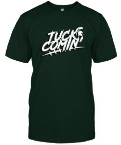 Tuck Comin Officially Licensed Michigan State Spartans Msu Shirt 4