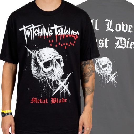 Twitching Tongues All Love Must Die T-Shirt