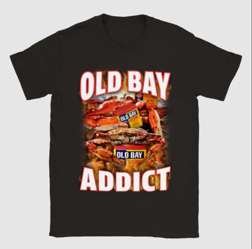 Ultimate Old Bay Addict Shirt