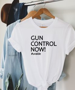 Uvalde Shirt Gun Control Now Texas T
