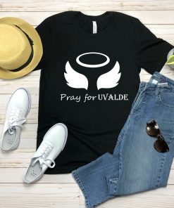 Uvalde Texas Pray For Rip Shirt