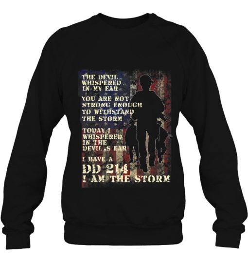 Veteran Dd-214 Alumni Armed Forces I Am The Storm Gift Shirt