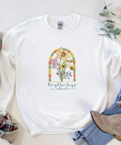 Vintage Brighter Days Ahead Cute Positive Quote Unisex Sweatshirt