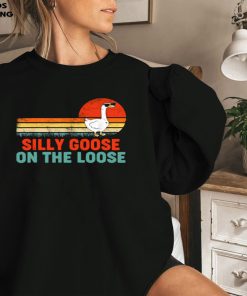 Vintage Silly Goose On The Loose Funny Saying Sweatshirt