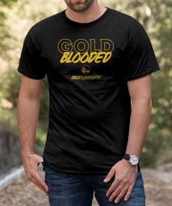 Warriors Gold Blooded 2022 Playoffs Shirt