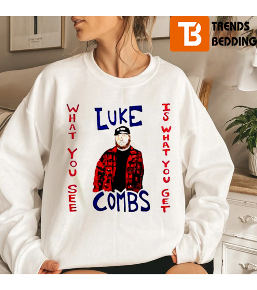 What You See Is Get Luke Combs Sweatshirt