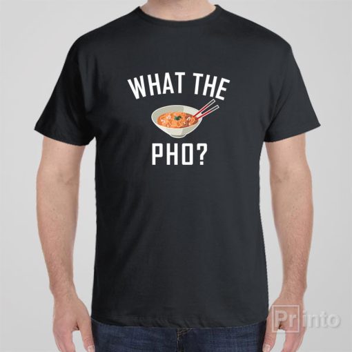 What the PHO – T-shirt