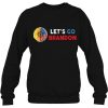 Womens Let’s Go Brandon Shirt Sunflower Lets Vintage Sweatshirt