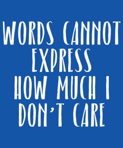 Words cannot express – T-shirt