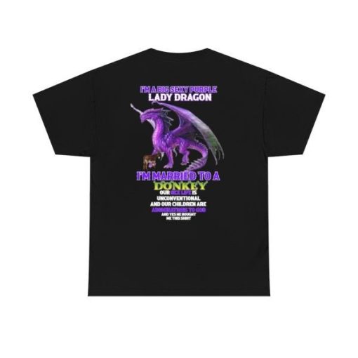 Yes I’m A Big Sexy Purple Lady Dragon Shirt