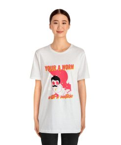You're A Worm With Mustache Tee James Kennedy Gift For Him Her 2 Youre A Worm With Mustache Tee James Kennedy Gift For Him Her 3