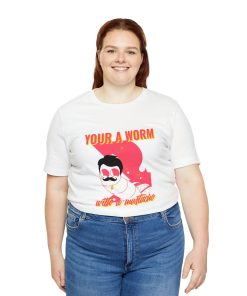 You're A Worm With Mustache Tee James Kennedy Gift For Him Her 3 Youre A Worm With Mustache Tee James Kennedy Gift For Him Her 4