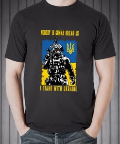 Zelensky Nobody Is Gonna Break Us Shirt
