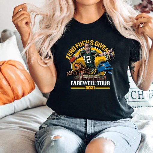 Zero Fucks Given Farewell Tour 2021 Green Bay Packers Sweatshirt