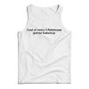 3 Out Of Every 4 Americans Got Me Fucked Up Tank Top For UNISEX