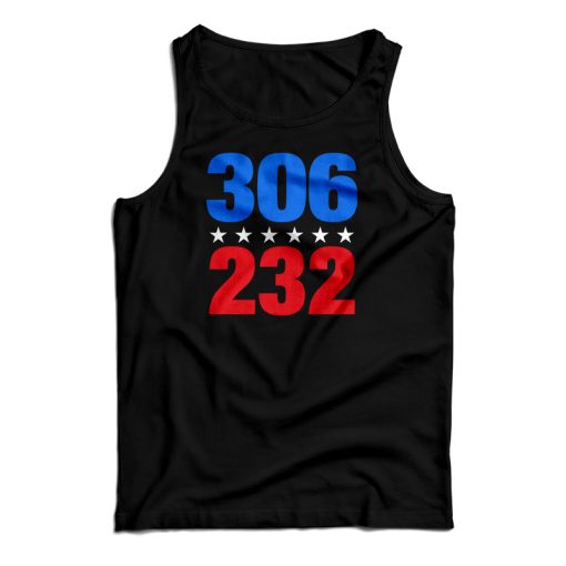 306 VS 232 2020 Election Results Blue Democrat Winner Tank Top