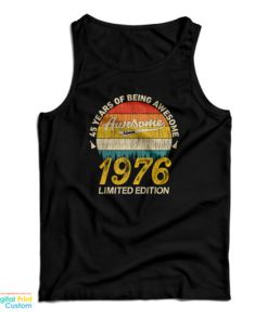 45 Years of Being Awesome 1976 Limited Edition Tank Top