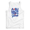 A BJ Is Better Than A Yank Baseball Tank Top