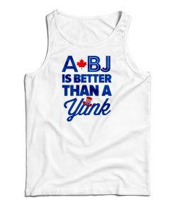 A BJ Is Better Than A Yank Baseball Tank Top A BJ Is Better Than A Yank Baseball Tank Top