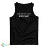 A Girl Without A Dick Is Like An Angel Without Wings Tank Top For UNISEX