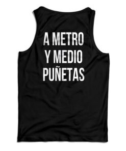 A Metro Y Medio Punetas Tank Top For UNISEX