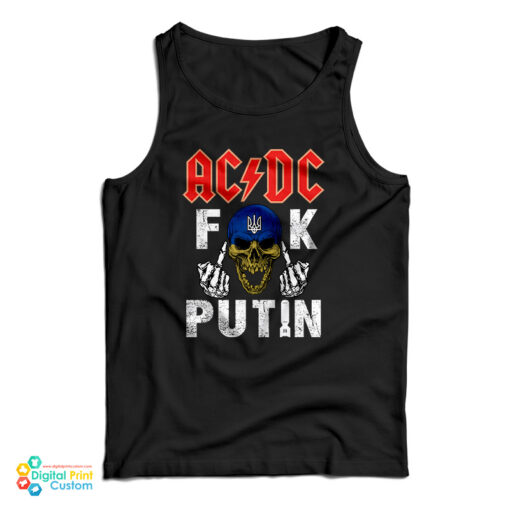 AC DC Fuck Putin Tank Top For UNISEX