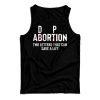 Adoption Not Abortion Two Letters Can Save A Life Tank Top For UNISEX
