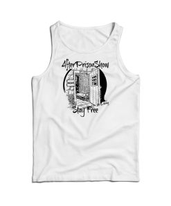 AfterPrisonShow Stay Free Tank Top For Men’s And Women’s