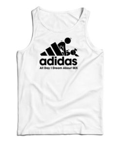 All Day I Dream About Sex Parody Tank Top