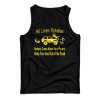 All Lives Splatter Nobody Cares About Your Protest Keep Your Ass Out Of The Road Tank Top