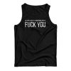 An Open Letter To Transphobic People Fuck You Tank Top For UNISEX
