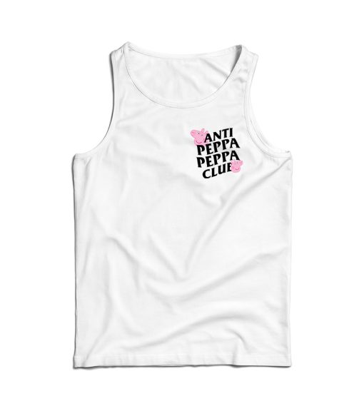 Anti Peppa Peppa Club Tank Top For Men’s And Women’s