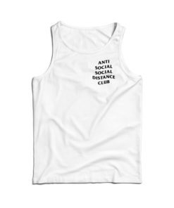 Anti Social Social Distance Club Tank Top For Men’s And Women’s