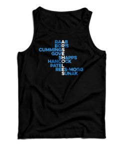 Arseholes Raab Boris Cummings Gove Shapps Hancock Patel Rees-Mogg Sunak Tank Top