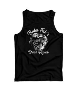 Babu Frik’s Droid Repair Tank Top Cheap For Men’s And Women’s