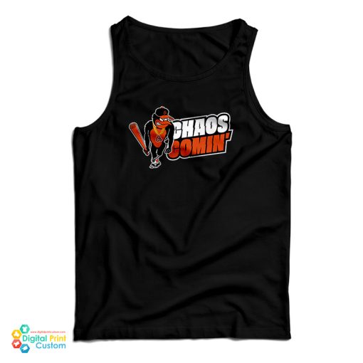 Baltimore Orioles Chaos Comin Tank Top