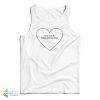 Big Dick Bigger Heart Tank Top For UNISEX