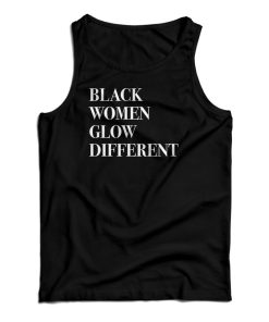 Black Women Glow Different Tank Top