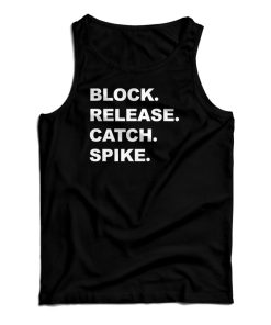 Block Release Catch Spike Tank Top For UNISEX
