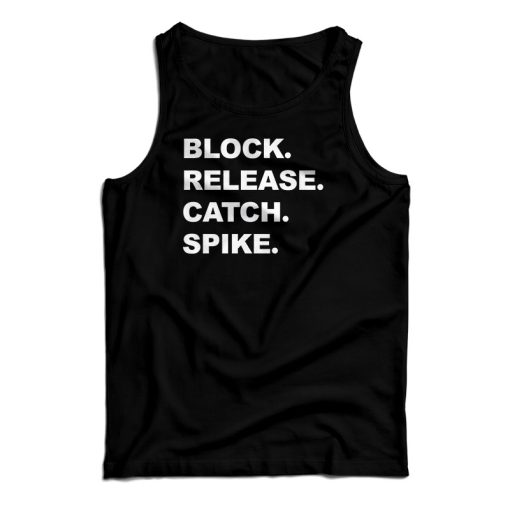 Block Release Catch Spike Tank Top For UNISEX