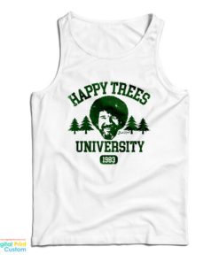 Bob Ross Happy Trees University 1893 Tank Top For UNISEX