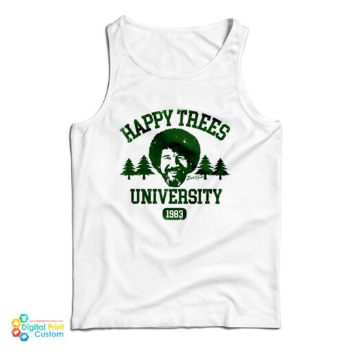 Bob Ross Happy Trees University 1893 Tank Top For UNISEX