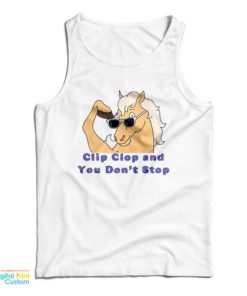 Bob’s Burgers Clip Clop And You Don’t Stop Tank Top For UNISEX